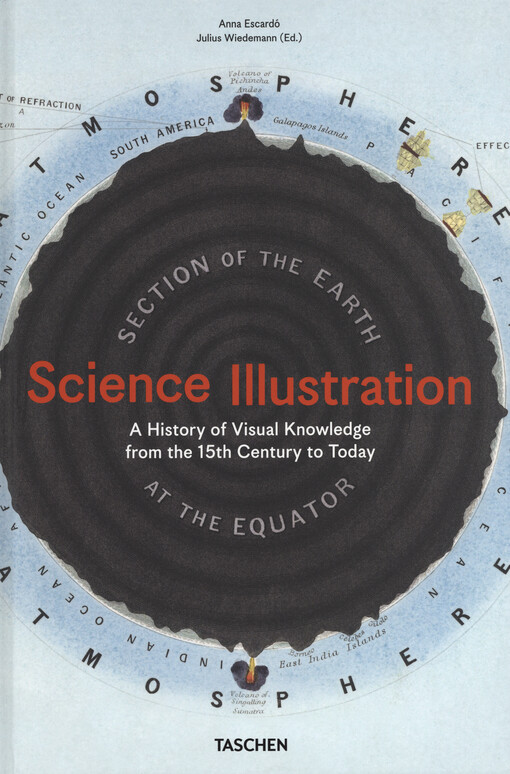 Science illustration : a history of visual knowledge from the 15th century to today