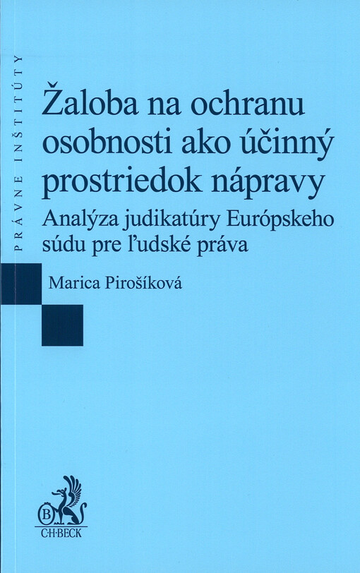 Žaloba na ochranu osobnosti ako účinný prostriedok nápravy : Analýza judikatúry Európskeho súdu pre ľudské práva