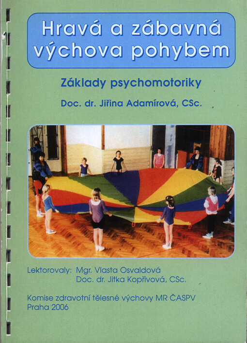 Hravá a zábavná výchova pohybem :základy psychomotoriky