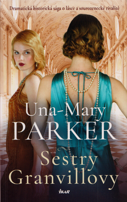 Sestry Granvillovy / Una-Mary Parker ; přeložila Michaela Melišíková