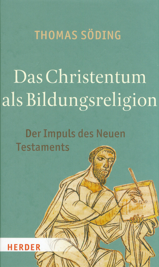 Das Christentum als Bildungsreligion : der Impuls des Neuen Testaments