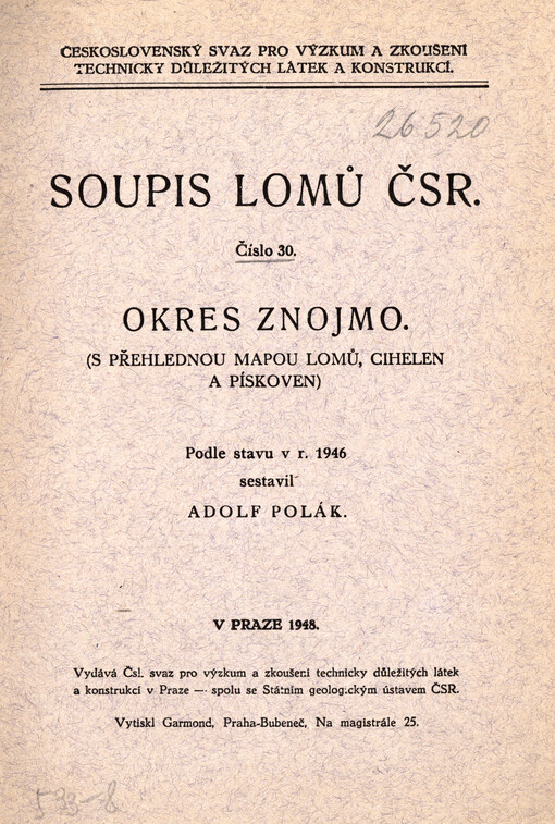 Soupis lomů ČSR. Číslo 30, Okres Znojmo : (s přehlednou mapou lomů, cihelen a pískoven)