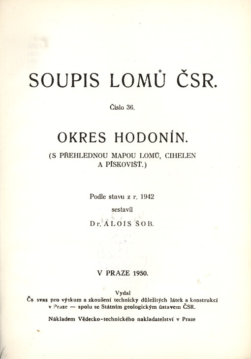 Soupis lomů ČSR. Číslo 36, Okres Hodonín : (s přehlednou mapou lomů, cihelen a pískovišť)