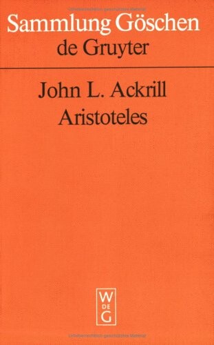 Aristoteles: Eine Einfuehrung in Sein Philosophieren (Sammlung Goschen) (German Edition)