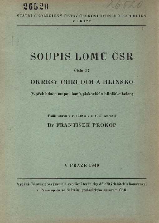 Soupis lomů ČSR. Číslo 37, Okresy Chrudim a Hlinsko : (s přehlednou mapou lomů, pískoven a hlinišť-cihelen)