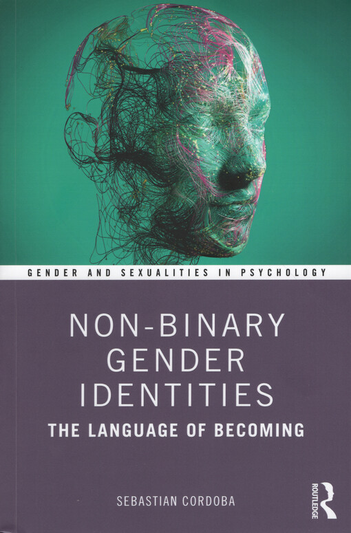 Non-binary gender identities : the language of becoming