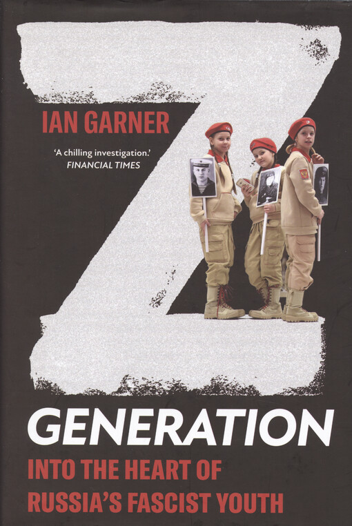 Z generation : into the heart of Russia's fascist youth