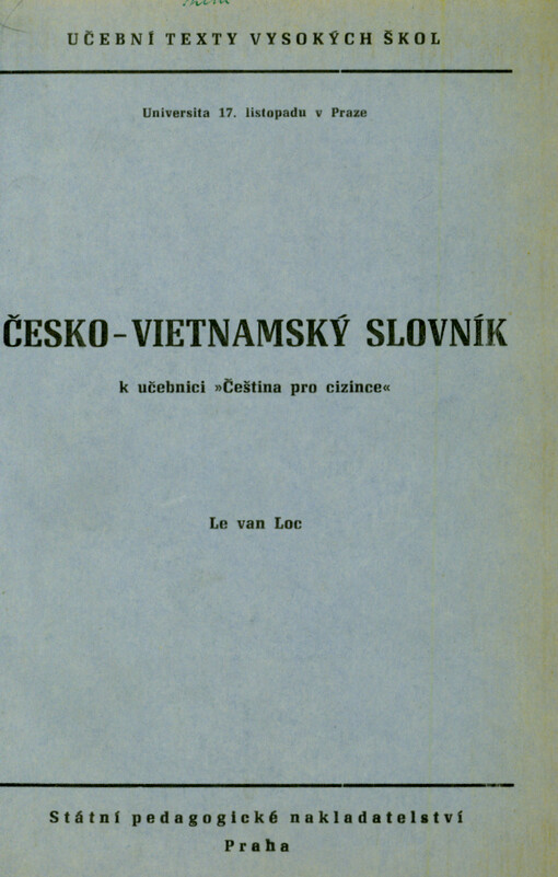 Česko-vietnamský slovník k učebnici Čeština pro cizince : Určeno pro posl. fak. jazykové a odb. přípravy
