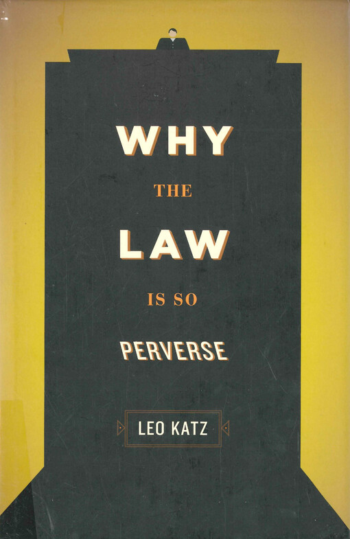 Why the law is so perverse