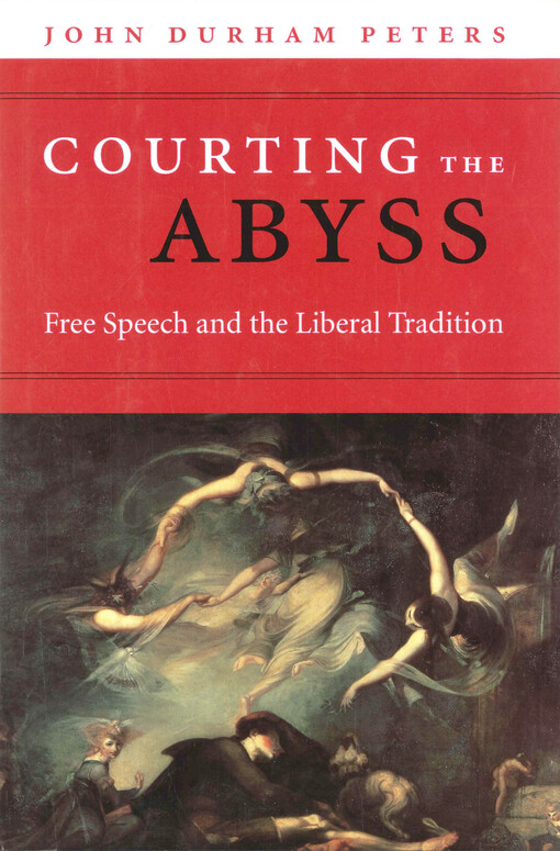 Courting the abyss :free speech and the liberal tradition