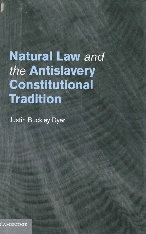 Natural law and the antislavery constitutional tradition