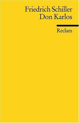 Don Carlos, Infant von Spanien : ein dramatisches Gedicht