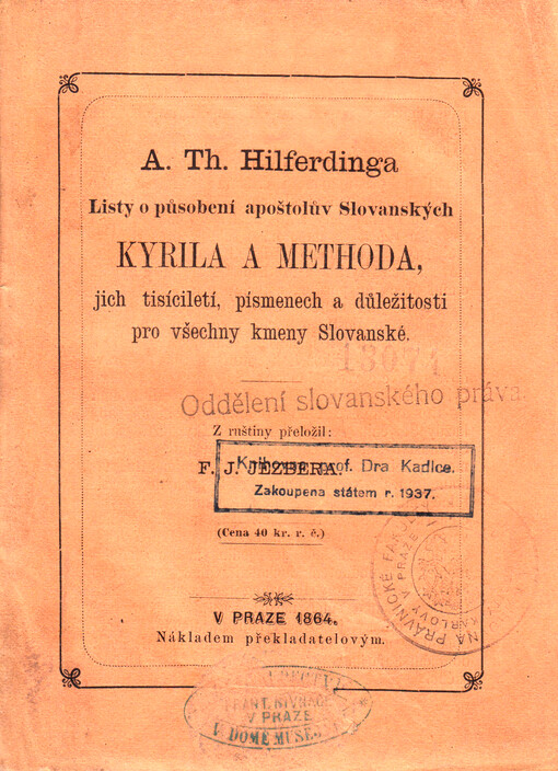 A. Th. Hilferdinga Listy o působení apoštolův Slovanských Kyrila a Methoda, jich tisícíletí, písmenech a důležitosti pro všechny kmeny Slovanské