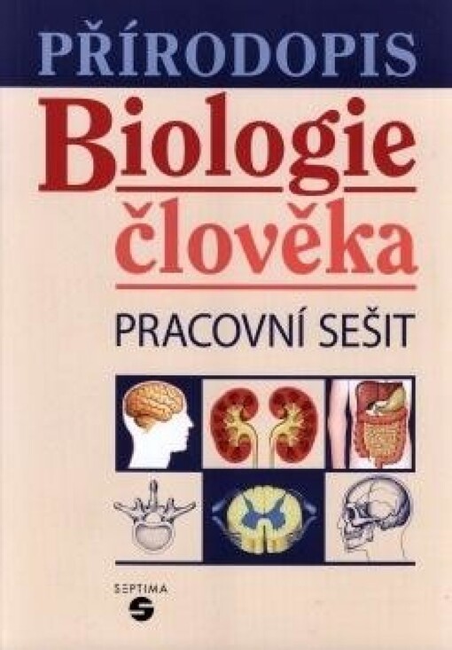Přírodopis :biologie člověka, pracovní sešit