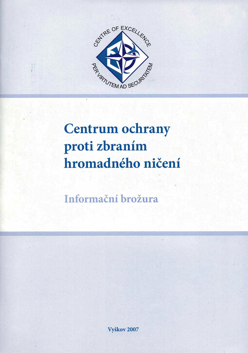 Centrum ochrany proti zbraním hromadného ničení : informační brožura
