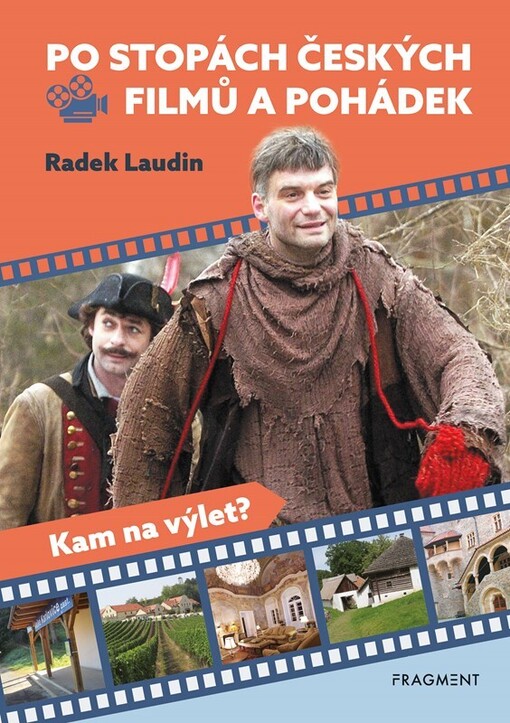 Po stopách českých filmů a pohádek : kam na výlet?