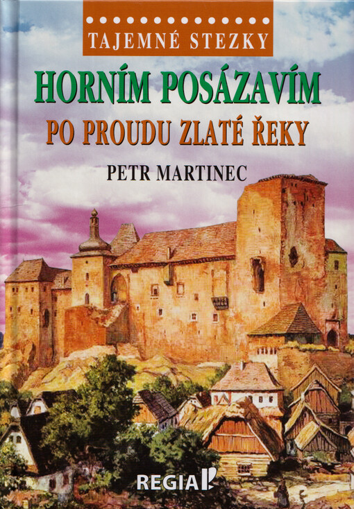 Horním Posázavím po proudu Zlaté řeky