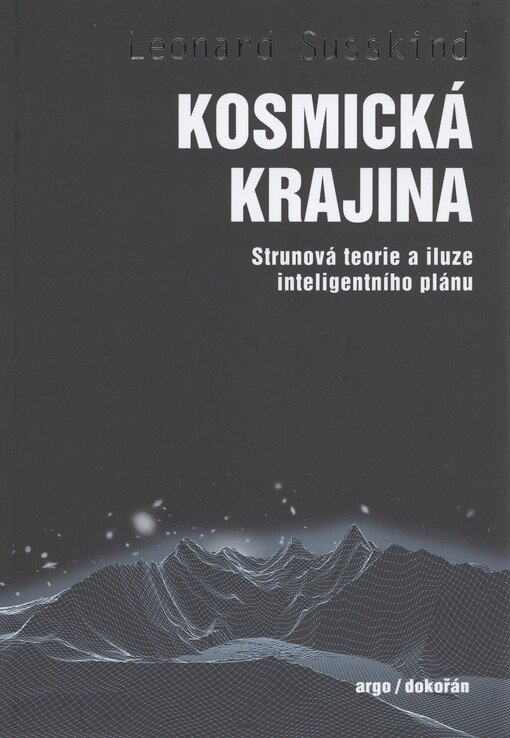 Kosmická krajina : strunová teorie a iluze inteligentního plánu