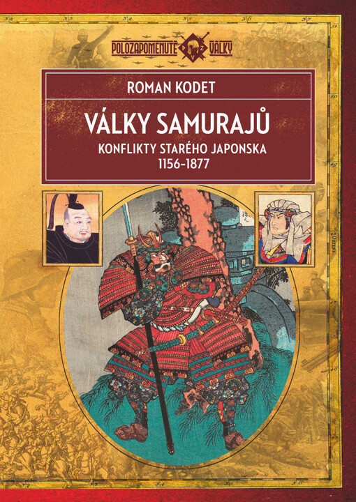 Války samurajů : konflikty starého Japonska 1156-1877