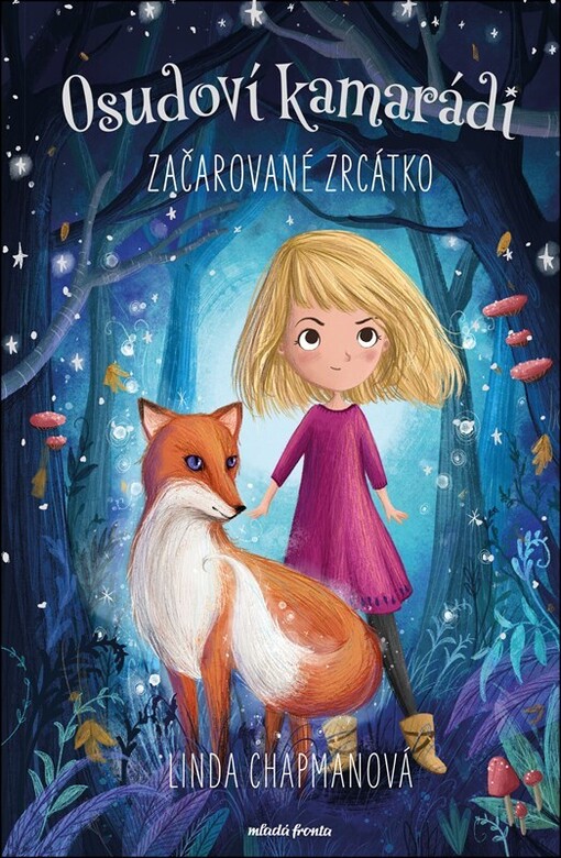 Osudoví kamarádi Začarované zrcátko