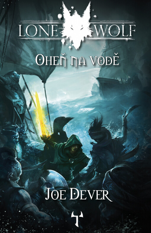 Lone Wolf Oheň na vodě (2.díl gamebooková série)