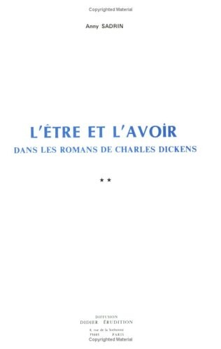 L'etre et l'avoir dans les romans de Charles Dickens (French Edition)