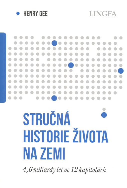 Stručná historie života na Zemi : 4,6 miliardy let ve 12 kapitolách