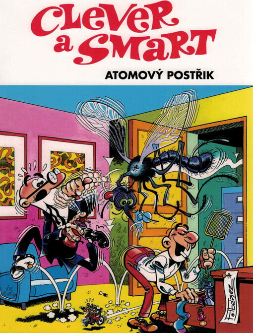 Clever a Smart. 1, Atomový postřik