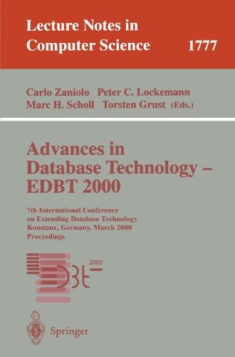 Advances in database technology - EDBT 2000 : 7th international conference on Extending Database Technology, Konstanz, Germany, March 27-31, 2000. Proceedings