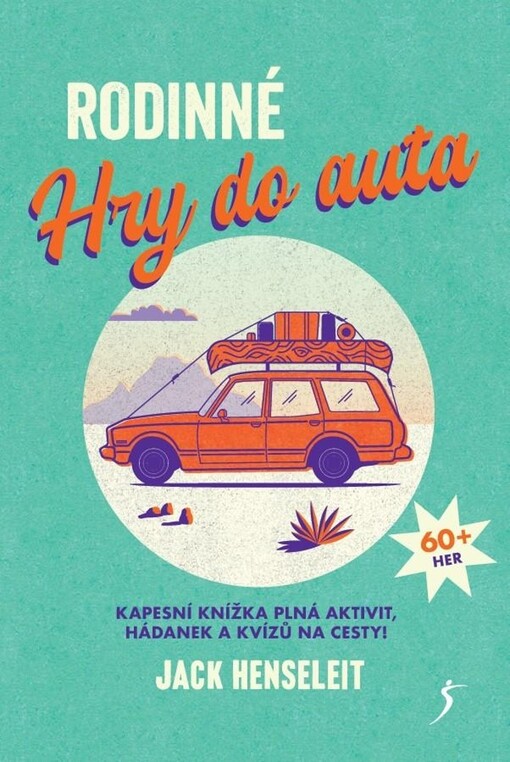 Rodinné hry do auta : kapesní knížka plná aktivit, hádanek a kvízů na cesty!