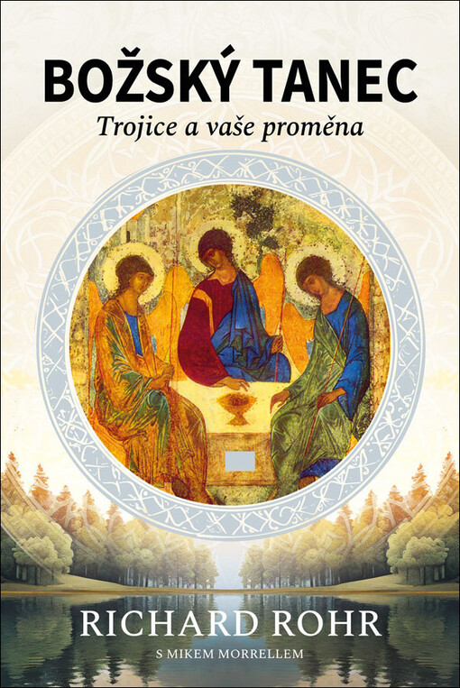 Božský tanec : Trojice a vaše proměna