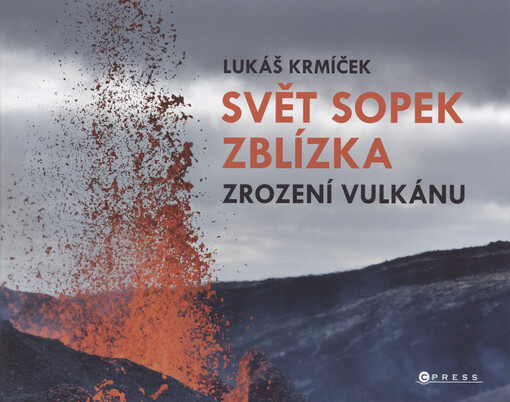 Svět sopek zblízka : zrození vulkánu