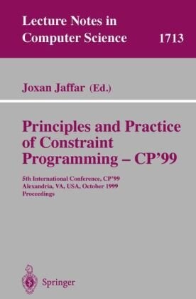 Principles and practice of constraint programming : 5th international conference, CP '99, Alexandria, VA, USA, October 11-14, 1999. Proceedings
