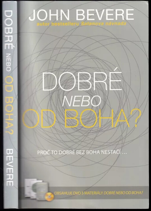 Dobré, nebo, Od Boha?