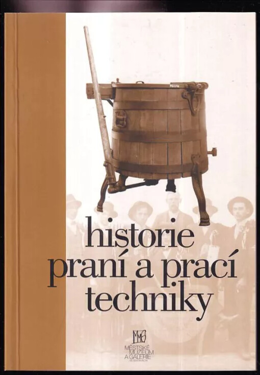 Historie praní a prací techniky /