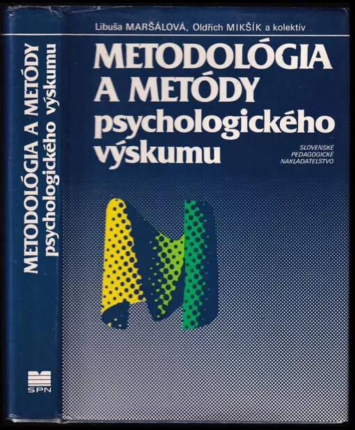 Metodológia a metódy psychologického výskumu.