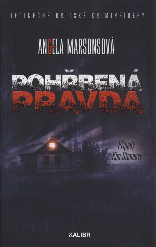 Pohřbená pravda : případy Kim Stoneové