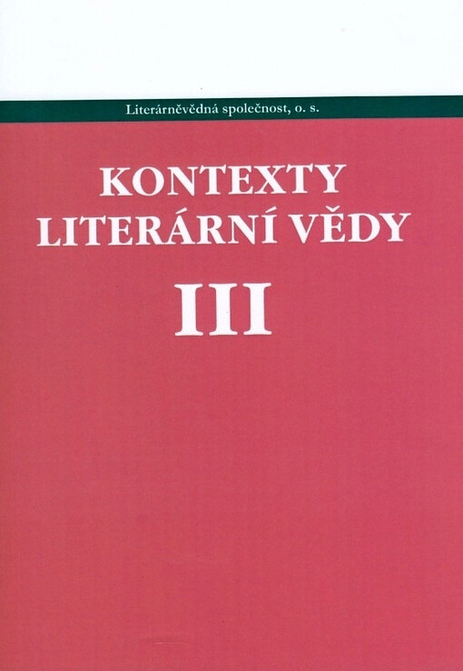 Kontexty literární vědy III