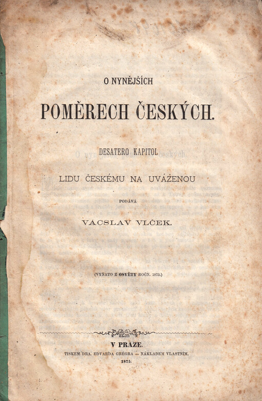 O nynějších poměrech českých : desatero kapitol lidu českému