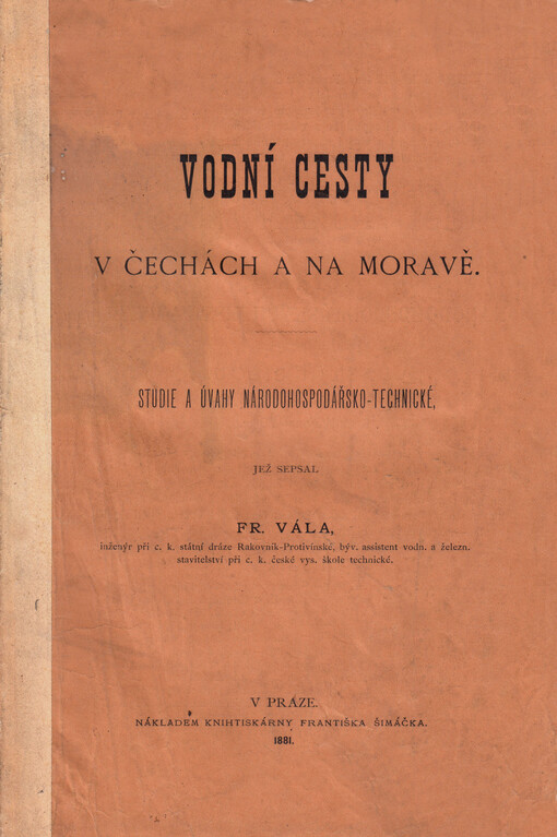 Vodní cesty v Čechách a na Moravě : studie a úvahy národohospodářsko-technické