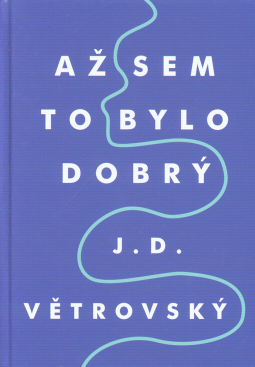 Až sem to bylo dobrý!