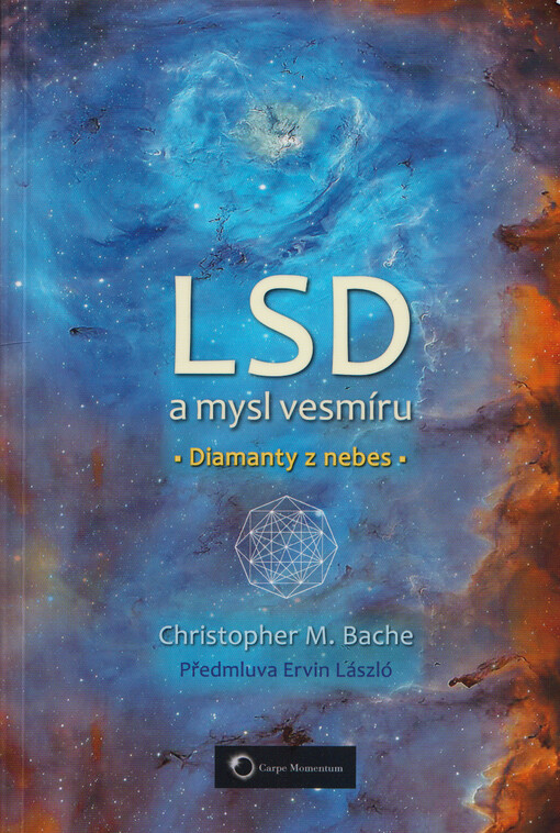 LSD a mysl vesmíru : diamanty z nebes