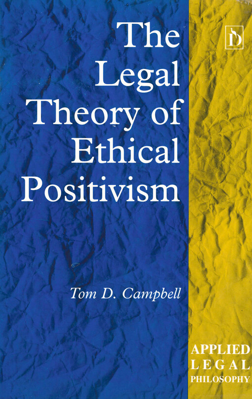 The legal theory of ethical positivism