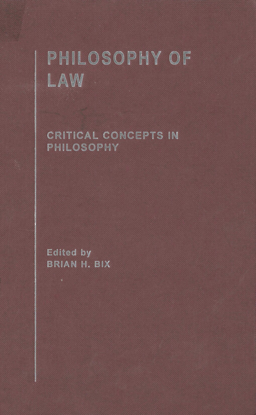 Philosophy of law : critical concepts in philosophy. Volume II