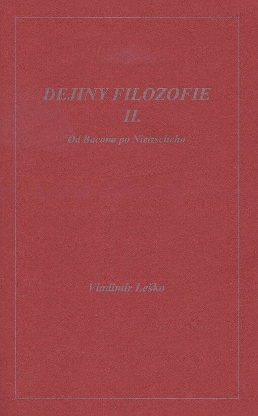 Dejiny filozofie.II.,Od Bacona po Nietzscheho