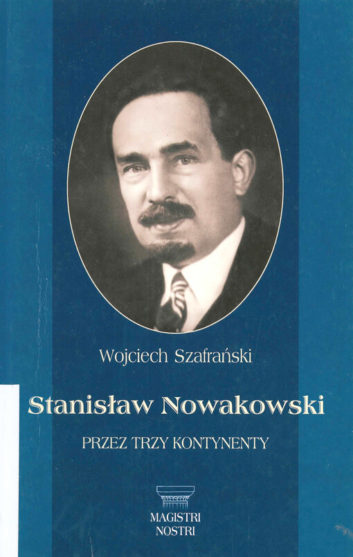 Stanisław Nowakowski : przez trzy kontynenty