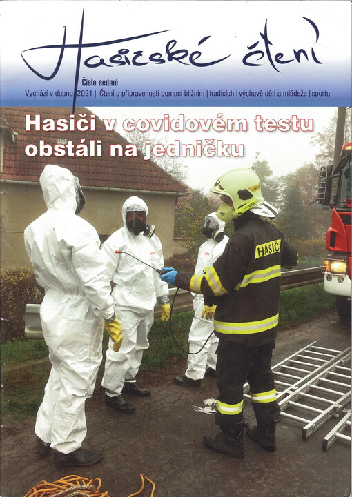 Hasičské čtení : čtení o připravenosti pomoci bližnímu, výchově mladé generace, požární technice, historii a sportu