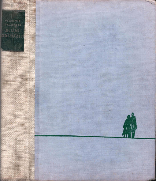 Bližní odcházejí :román