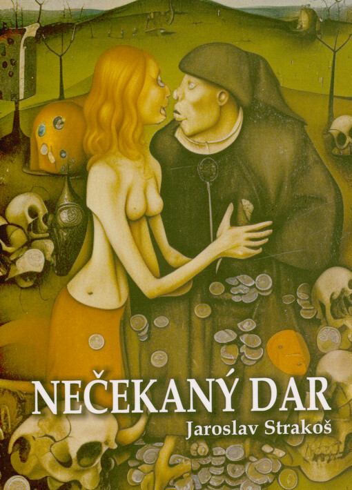 Nečekaný dar : romantická a lehce napínavá story, čtení nejen pro seniory