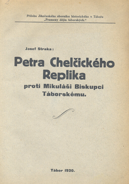 Petra Chelčického Replika proti Mikuláši Biskupci Táborskému